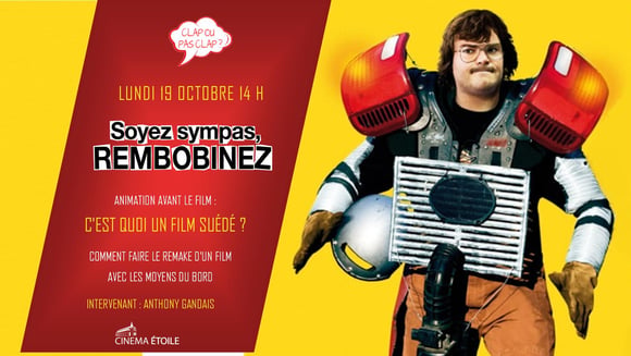 SOYEZ SYMPAS, REMBOBINEZ