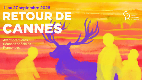 RETOUR DE CANNES 2026