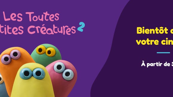 Tout P'tit Ciné - Les Toutes Petites créatures 2