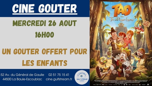 CINE GOUTER : TAD L'EXPLORATEUR ET LA LAMPE MAGIQUE