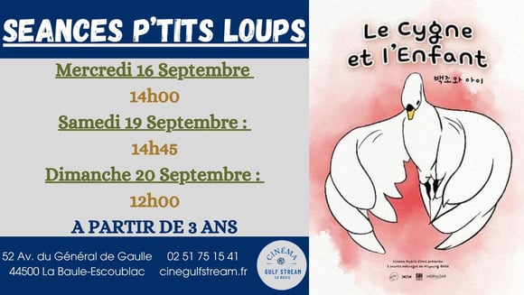 SEANCES P’TITS LOUPS : Le Cygne et l'enfant