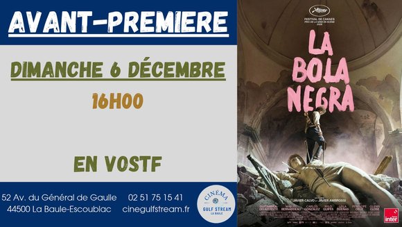 AVANT-PREMIERE : LA BOLA NEGRA