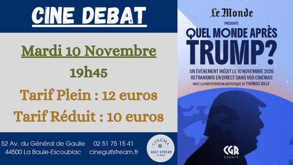 CINE DEBAT : QUEL MONDE APRES TRUMP
