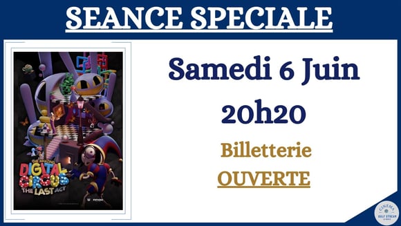 SEANCE SPECIALE : AMAZING DIGITAL CIRCUS