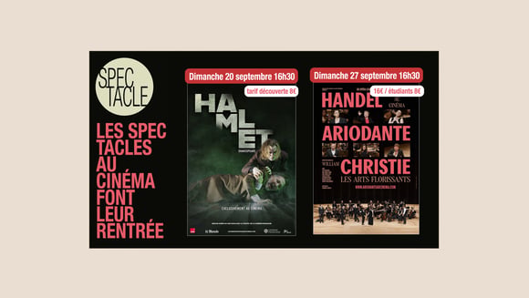 LES SPECTACLES AU CINÉMA FONT LEUR RENTRÉE