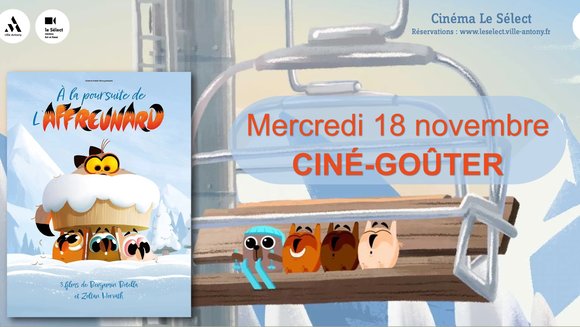 Ciné-goûter A LA POURSUITE DE L'AFFREUNARD