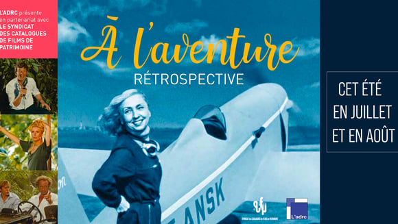 RÉTROSPECTIVE À L'AVENTURE !