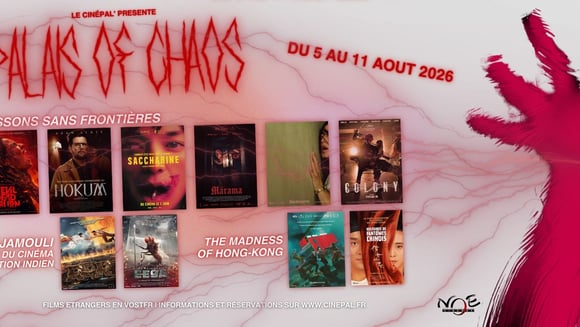 PALAIS OF CHAOS - notre rendez-vous estival du cinéma de genre