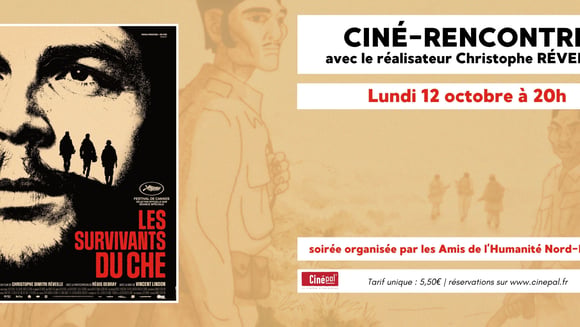 CINE-RENCONTRE : Les survivants du Ché