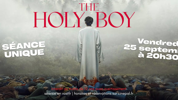 SÉANCE UNIQUE : THE HOLY BOY