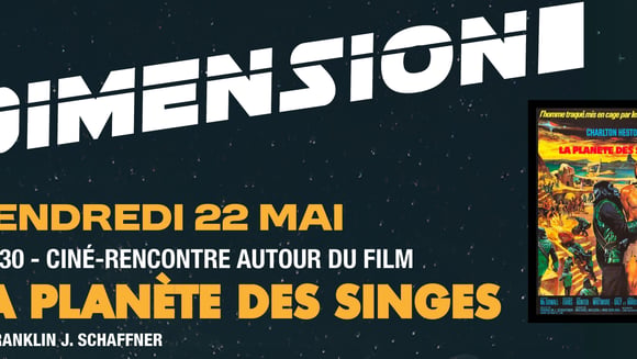 [DIMENSION, Salon du livre Sciences & Fiction] Projection rencontre du film La planète des Singes