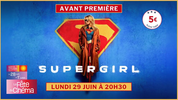 Avant-première – Supergirl
