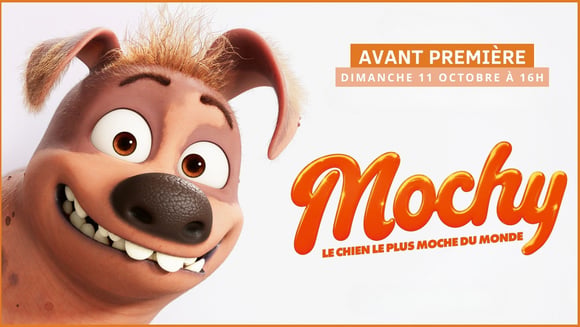 Avant-première – Mochy