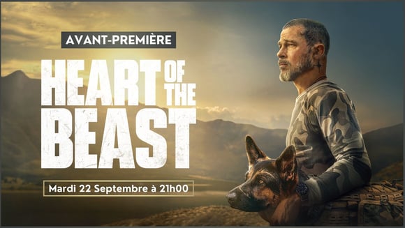 Avant-première – Heart of the Beast