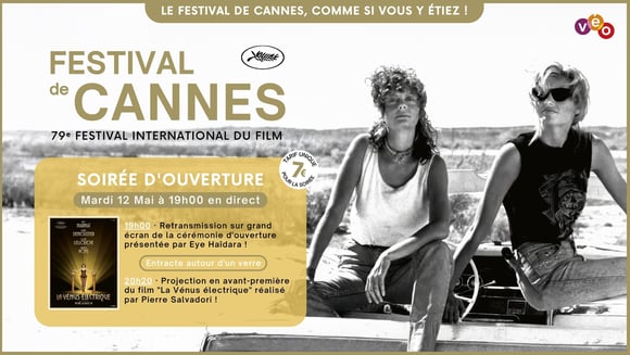La Vénus électrique • Cérémonie d'ouverture du Festival de Cannes