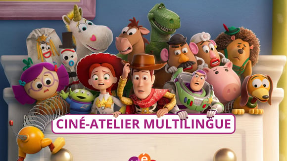  Ciné-Atelier Multilingue • Toy Story 5