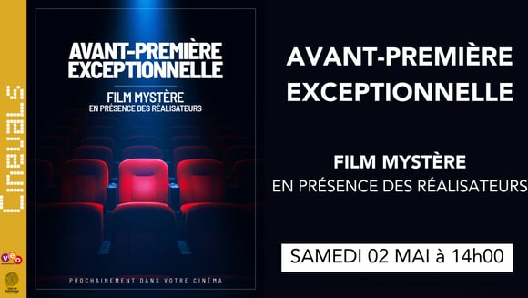 AVANT-PREMIERE MYSTERE EXCEPTIONNELLE