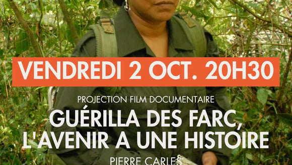 Ciné-rencontre "Guérilla des Farc, l'avenir a une histoire"