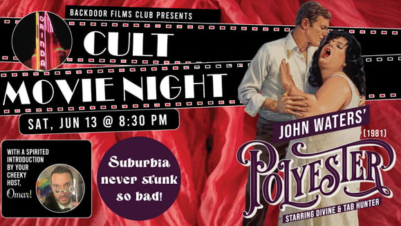 CULT MOVIE NIGHT - POLYESTER presented by Backdoor Films 