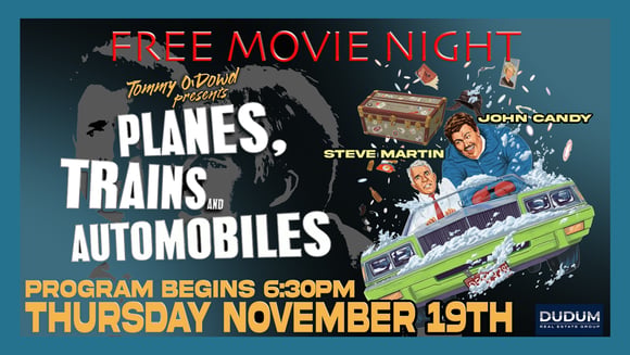 FREE Movie Night - Planes, Trains and Automobiles sponsored by Tommy O'Dowd