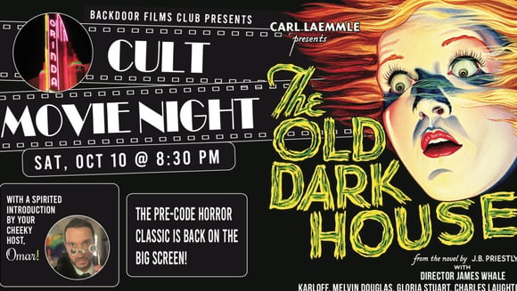 CULT MOVIE NIGHT - THE OLD DARK HOUSE presented by Backdoor Films