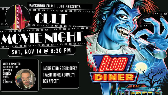 CULT MOVIE NIGHT - BLOOD DINER presented by Backdoor Films 