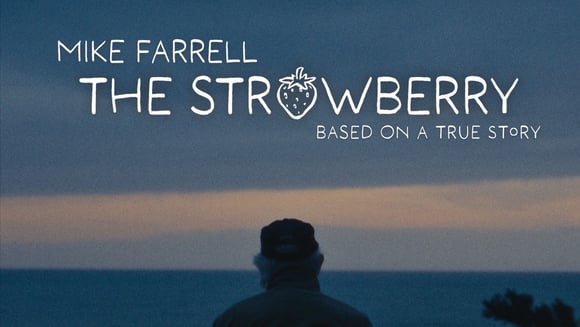Mike Farrell in The Strawberry
