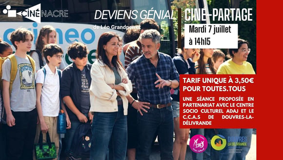 Ciné-partage - Deviens génial