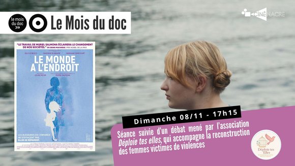 Mois du doc - Le Monde à l'endroit / ciné-débat avec "Déploie tes elles"