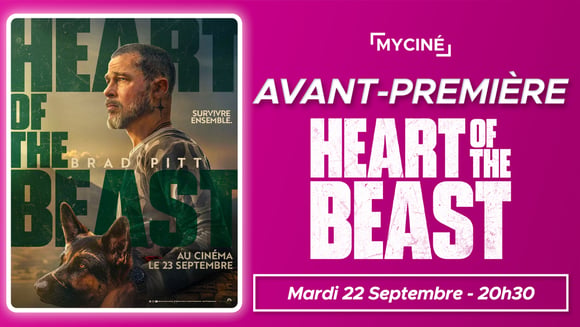 Avant-Première : Heart of the Beast