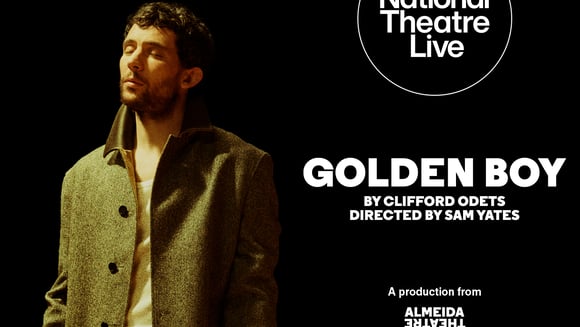 National Theatre Live: Golden Boy