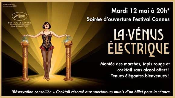 Soirée d’ouverture du Festival de Cannes | La Vénus Électrique