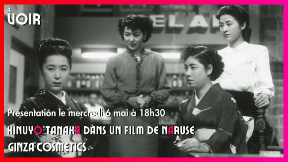 Présentation Ginza Cosmetics de Mikio Naruse
