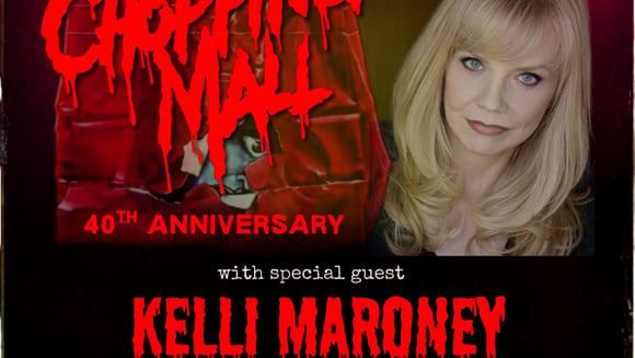 CHOPPING MALL 40th Anniversary with Kelli Maroney