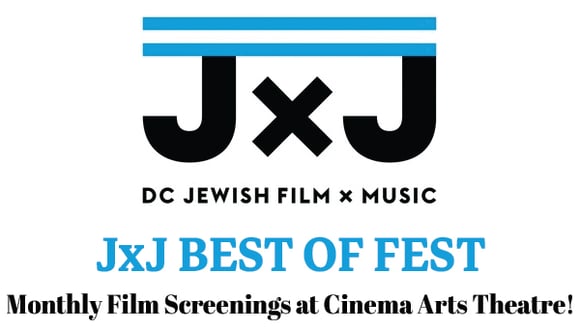 JxJ BEST OF FEST: Monthly Film Screenings at Cinema Arts Theatre!