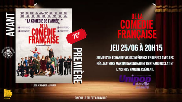 AVANT-PREMIÈRE UNIPOP: DE LA COMÉDIE FRANÇAISE