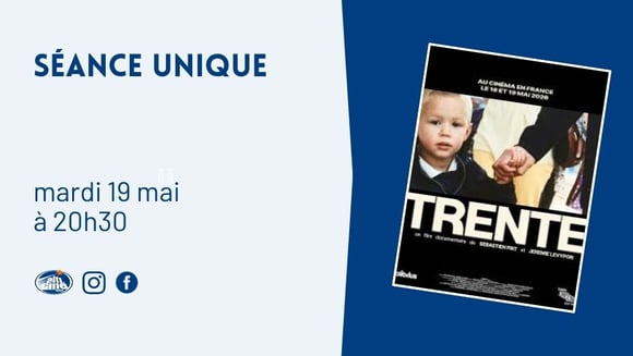 Séance unique : TRENTE, de Sébastien Frit et Jérémie Levypon