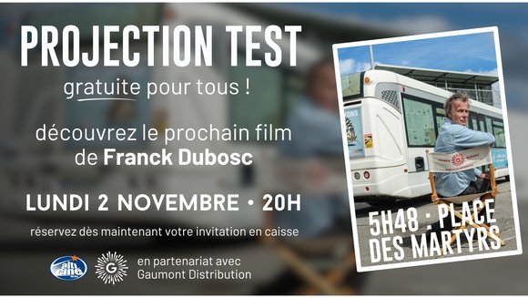 Projection test - 5h48 : place des Martyrs