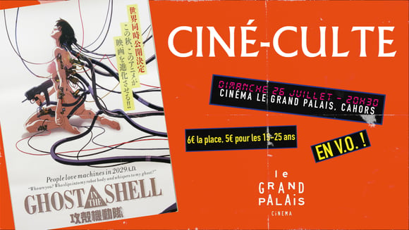 Ciné-Culte - THE GHOST IN THE SHELL