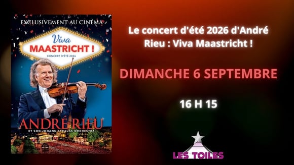 Le concert d'été 2026 d'André Rieu : Viva Maastricht !