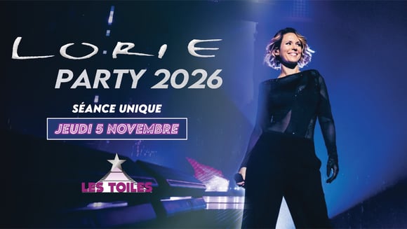 Lorie Party 2026 au cinéma