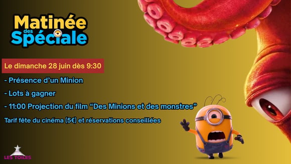 Matinée - Des Minions et des monstres