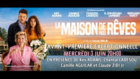 La Maison de nos Rêves - En présence de l'équipe du film !!