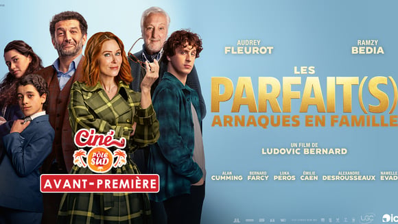 Les Parfait(s) arnaques en famille - Avant-Première