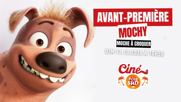 Mochy - Avant-Première
