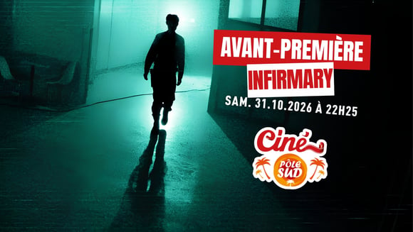 Infirmary - Avant-Première