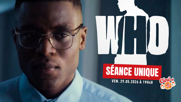 Séance unique - WHO de Wil Aime