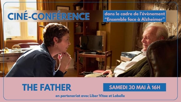 Ciné-conférence: THE FATHER dans le cadre de "Ensemble face à Alzheimer"