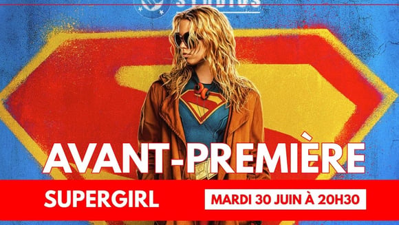 Avant-première: SUPERGIRL