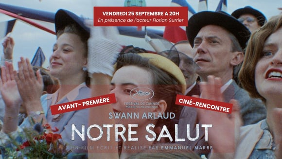 Avant-première: NOTRE SALUT en présence de l'acteur Florian Surrier